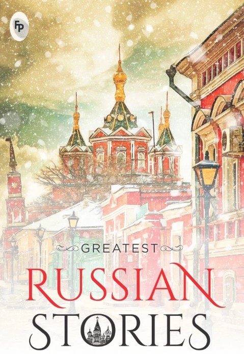 Greatest Russian Stories